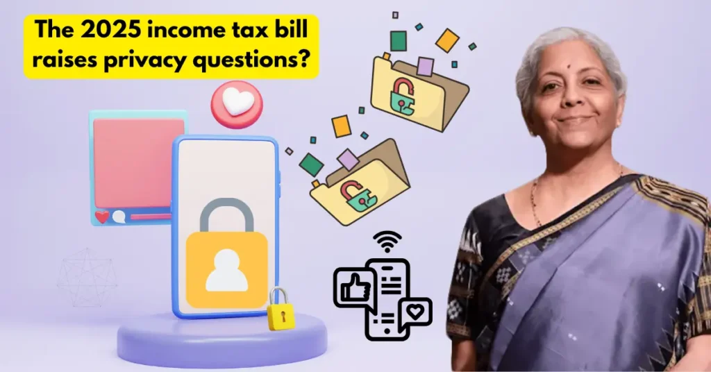 The 2025 income tax bill raises privacy questions